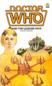 David Fisher - Doctor Who and the Leisure Hive