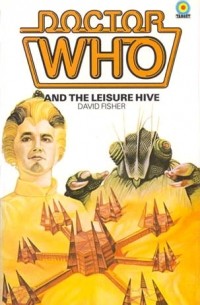 David Fisher - Doctor Who and the Leisure Hive
