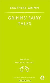 Якоб Гримм, Вильгельм Гримм - Grimm's Fairy Tales