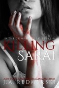 J.A. Redmerski - Killing Sarai