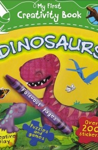 Пенни Вормс - My First Creativity Book: Dinosaurs (+ наклейки)