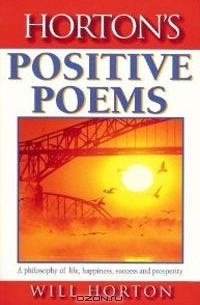 Will Horton - Horton's Positive Poems