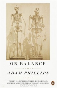 Adam Phillips - On Balance