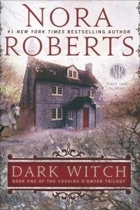 Nora Roberts - Dark Witch