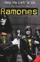 Эверетт Тру - Hey Ho Let's Go: The Story of the Ramones