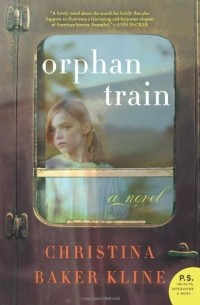 Christina Baker Kline - Orphan Train: A Novel