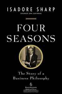  - Four Seasons: The Story of a Business Philosophy