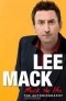 Lee Mack - Mack The Life: The Autobiography