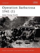 Robert Kirchubel - Operation Barbarossa 1941 (1): Army Group South