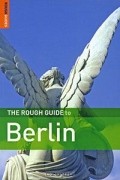  - The Rough Guide to Berlin