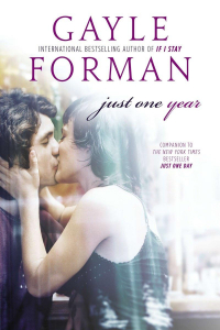 Gayle Forman - Just One Year