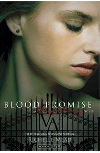 Richelle Mead - Blood Promise