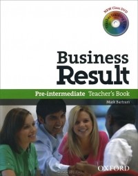 Mark Bartram - Business Result: Pre-intermediate: Teacher's Book (+ 2 DVD-ROM)