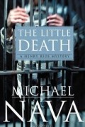 Майкл Нава - The Little Death