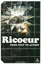 Поль Рикёр - From Text to Action