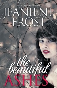 Jeaniene Frost - The Beautiful Ashes
