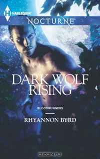 Rhyannon  Byrd - Dark Wolf Rising (Harlequin Nocturne)