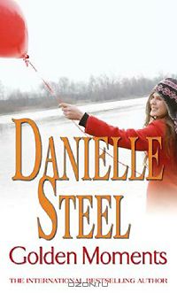 Danielle Steel - Golden Moments