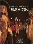  - Four Hundred Years of Fashion