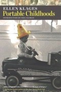 Эллен Клейджес - Portable Childhoods