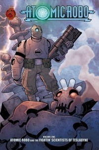 Brian Clevinger - Atomic Robo Volume 1: Atomic Robo & the Fightin Scientists of Tesladyne TP