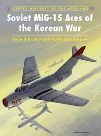  - Soviet MiG-15 Aces of the Korean War