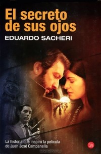 Эдуардо Сачери - El secreto de sus ojos