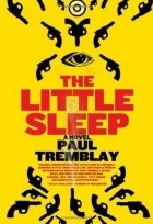 Paul G. Tremblay - The Little Sleep