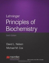 Дэвид Нельсон - Lehninger Principles of Biochemistry