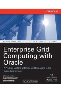 Enterprise Grid Computing with Oracle