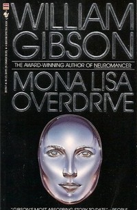 William Gibson - Mona Lisa Overdrive