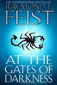 Raymond E. Feist - At the Gates of Darkness