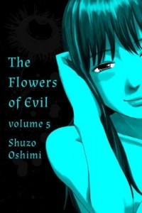 Сюдзо Осими - Flowers of Evil, Vol. 5