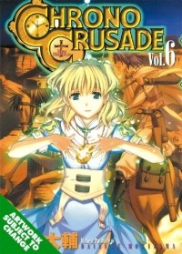 Daisuke Moriyama - Chrono Crusade Volume 6: v. 6