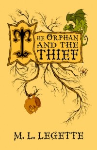 M.L. LeGette - The Orphan and the Thief