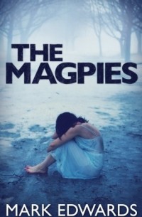 Mark Edwards - The Magpies
