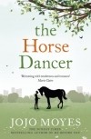 Jojo Moyes - The Horse Dancer
