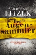 Sebastian Fitzek - Der Augensammler