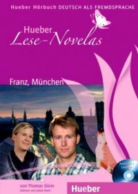 Thomas Silvin - Hueber Lese-Novelas: Franz, München