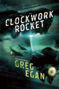 Greg Egan - The Clockwork Rocket