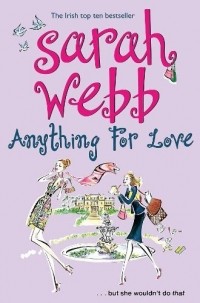 Sarah Webb - Anything for Love