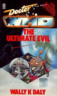 Wally K. Daly - The Ultimate Evil