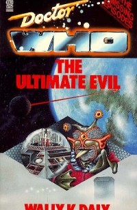 Wally K. Daly - The Ultimate Evil