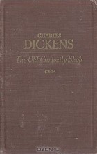 Чарльз Диккенс - The Old Curiosity Shop