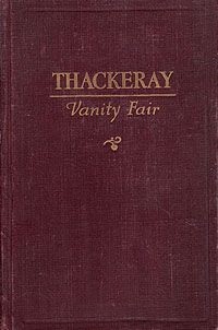 Уильям Мейкпис Теккерей - Vanity Fair: in two parts . Part one