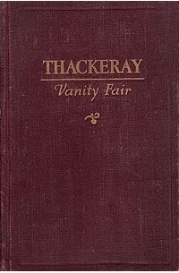 Уильям Мейкпис Теккерей - Vanity Fair: in two parts . Part one