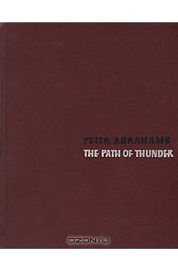 Peter Abrahams - The Path of Thunder