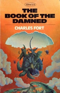 Charles Fort - The Book of the Damned