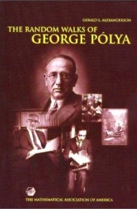  - The Random Walks of George Polya