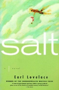 Earl Lovelace - Salt